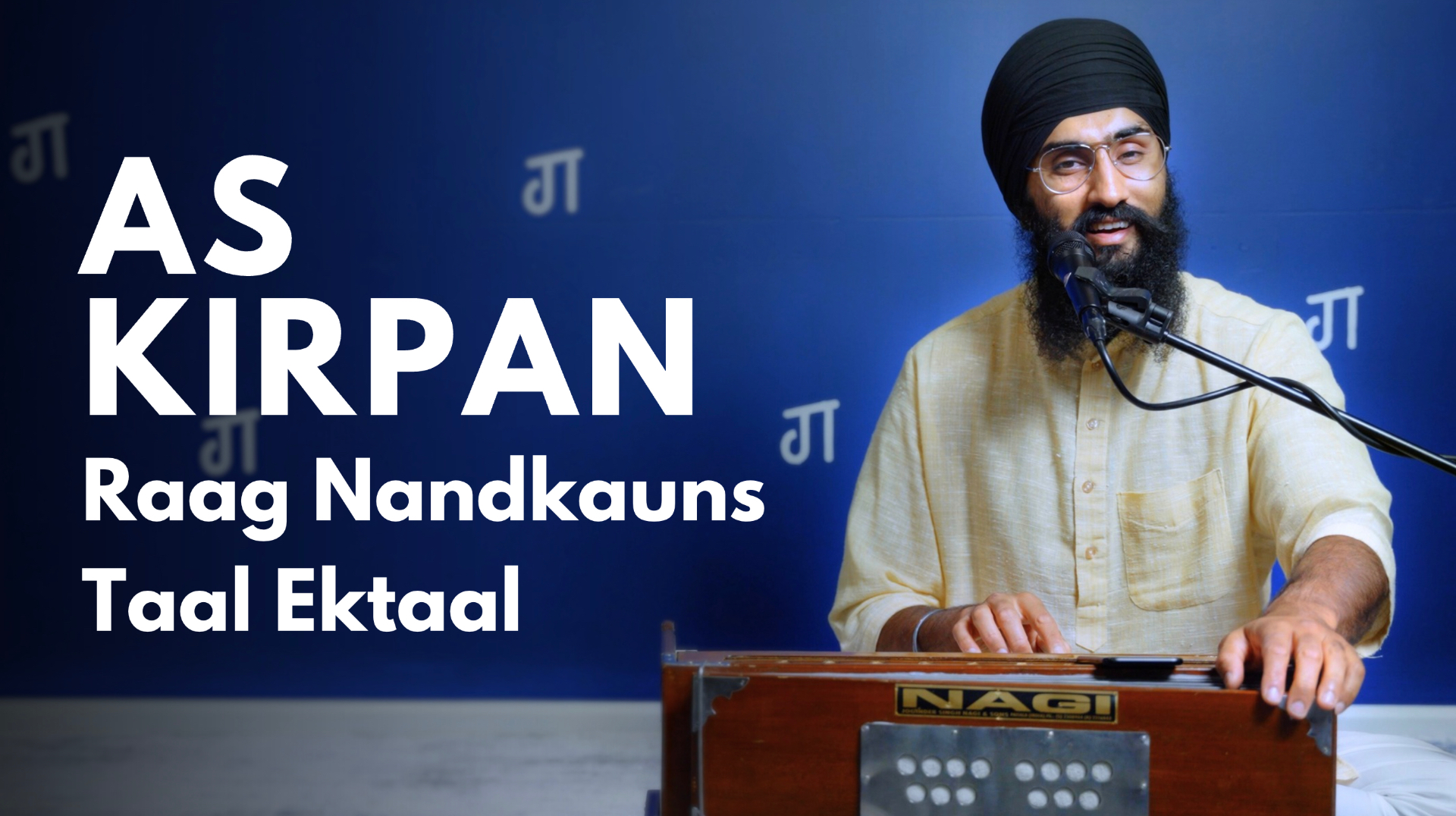As Kirpan – Raag Nandkauns
